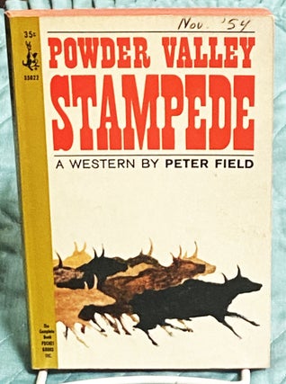 Item #77241 Powder Valley Stampede. Peter Field