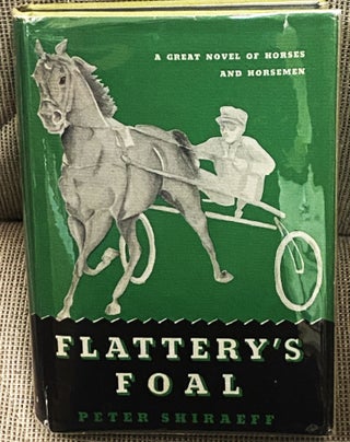 Item #77248 Flattery's Foal. Peter Shiraeff