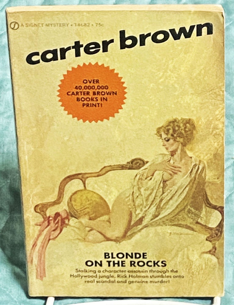 Item #77296 Blonde on the Rocks. Carter Brown.