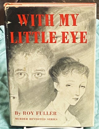 Item #77302 With My Little Eye. Roy Fuller