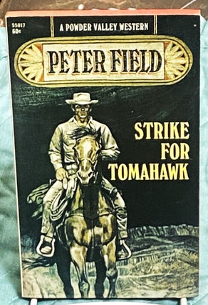 Item #77305 Strike for Tomahawk. Peter Field
