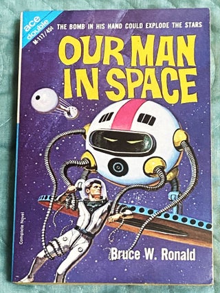 Ultimatum in 2050 A.D. / Our Man in Space