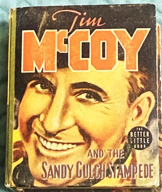 Item #77339 Tim McCoy and the Sandy Gulch Stampede. Gaylord DuBois