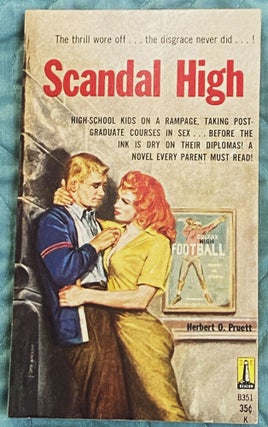 Item #77369 Scandal High. Robert O. Pruett