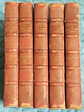 A History of Our Own Times, from the Accession of. M. P Justin McCarthy.