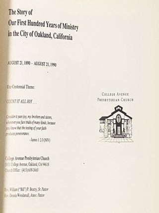 The Story of Our First Hundred Years of Ministry in the City of Oakland, California, August 21, 1890 - August 21, 1990