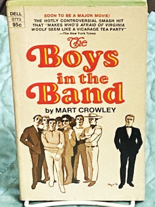 Item #77728 The Boys in the Band. Mart Crowley