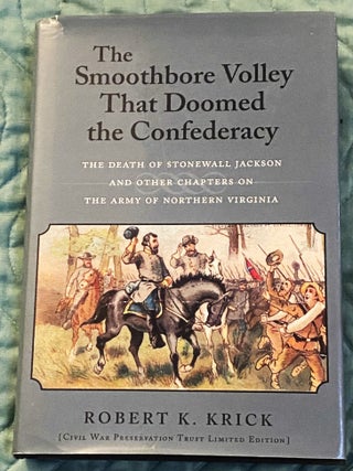 Item #78057 The Smoothbore Volley that Doomed the Confederacy. Robert K. Krick