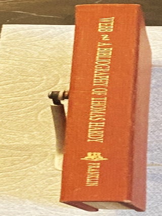 Item #78135 A Bibliography of the Works of Thomas Hardy 1865-1915. A P. Webb