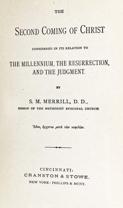 The Second Coming of Christ, Considered in its Relation to the Millennium, the Resurrection, and the Judgment