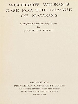 Woodrow Wilson's Case for the League of Nations