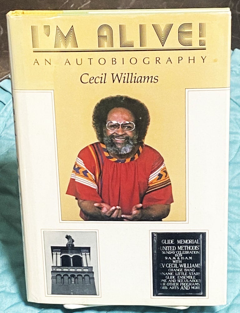 Item #78288 I'm Alive! Cecil Williams.