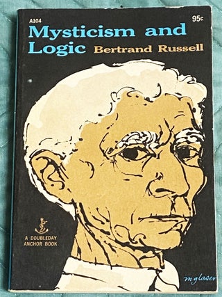 Item #78624 Mysticism and Logic. Bertrand Russell