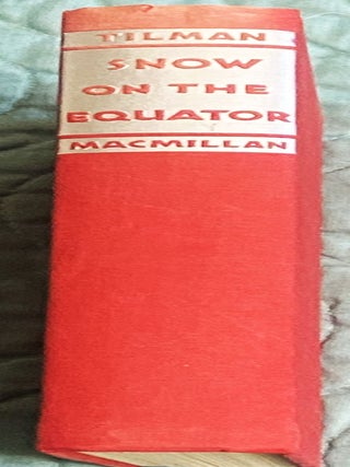Snow on the Equator. H W. Tilman.