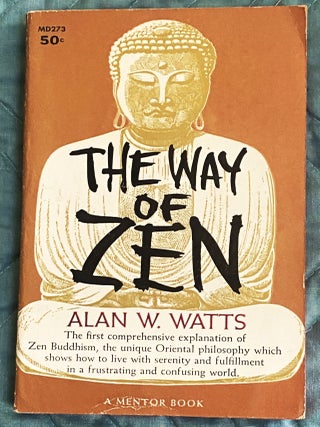 Item #79199 The Way of Zen. Alan W. Watts
