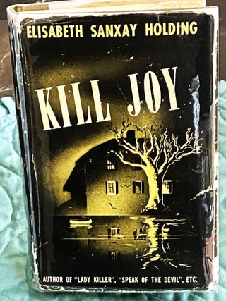 Kill Joy. Elisabeth Sanxay Holding.
