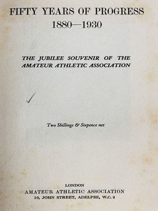 Fifty Years of Progress 1880-1930, The Jubilee Souvenir of the Amateur Athletic Association