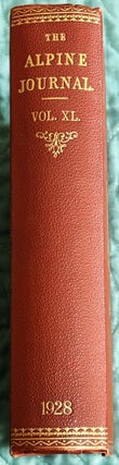 Item #79585 The Alpine Journal, A Record of Mountain Adventure, and Scientific Observation by...