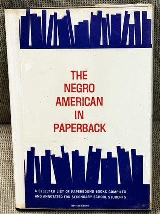 Item #79743 The Negro American in Paperback. Elaine Brooks Wells Joseph E. Penn, Mollie L. Berch