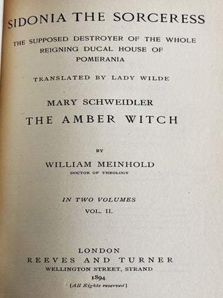 Sidonia the Sorceress: The Supposed Destroyer of the Whole Reigning Ducal House of Pomerania / Mary Schweidler The Amber Witch, Volume 2 only
