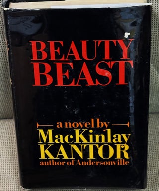 Item #79903 Beauty Beast. MacKinlay Kantor