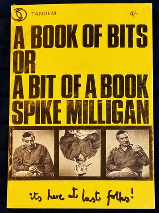 Item #79909 A Book of Bits or A Bit of a Book. Spike Milligan
