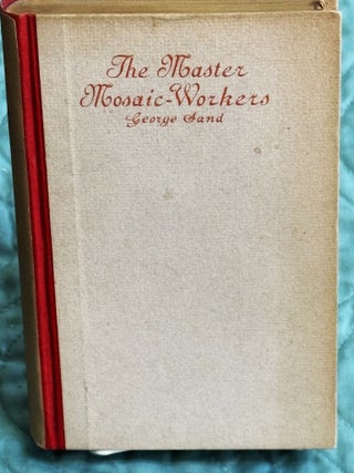 The Master-Mosaic-Workers. George Sand.