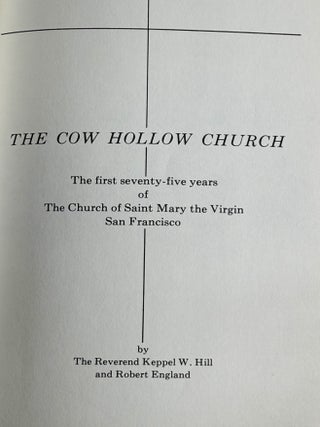 The Cow Hollow Church, The First Seventy-Five Years of The Church of Saint Mary the Virgin, San Francisco
