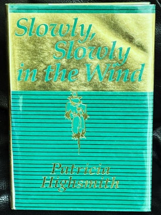 Slowly, Slowly in the Wind