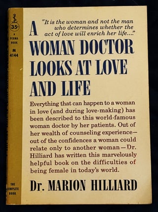Item #81016 A Woman Doctor Looks at Love and Life. Dr. Marion Hilliard