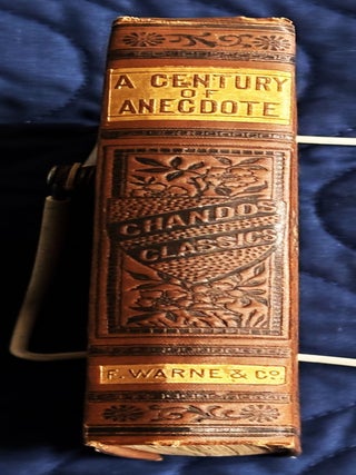 A Century of Anecdote, from 1760 to 1860