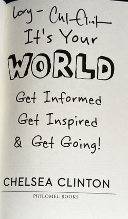 It’s Your World, Get Informed, Get Inspired, & Get Going!