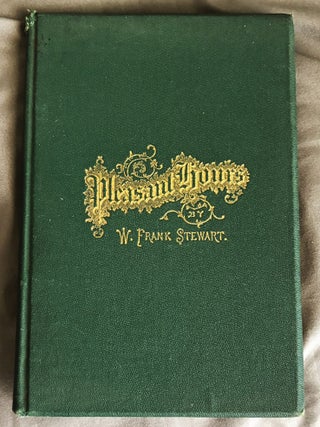 Item #81295 Pleasant Hours in an Eventful Life. W. Frank Stewart
