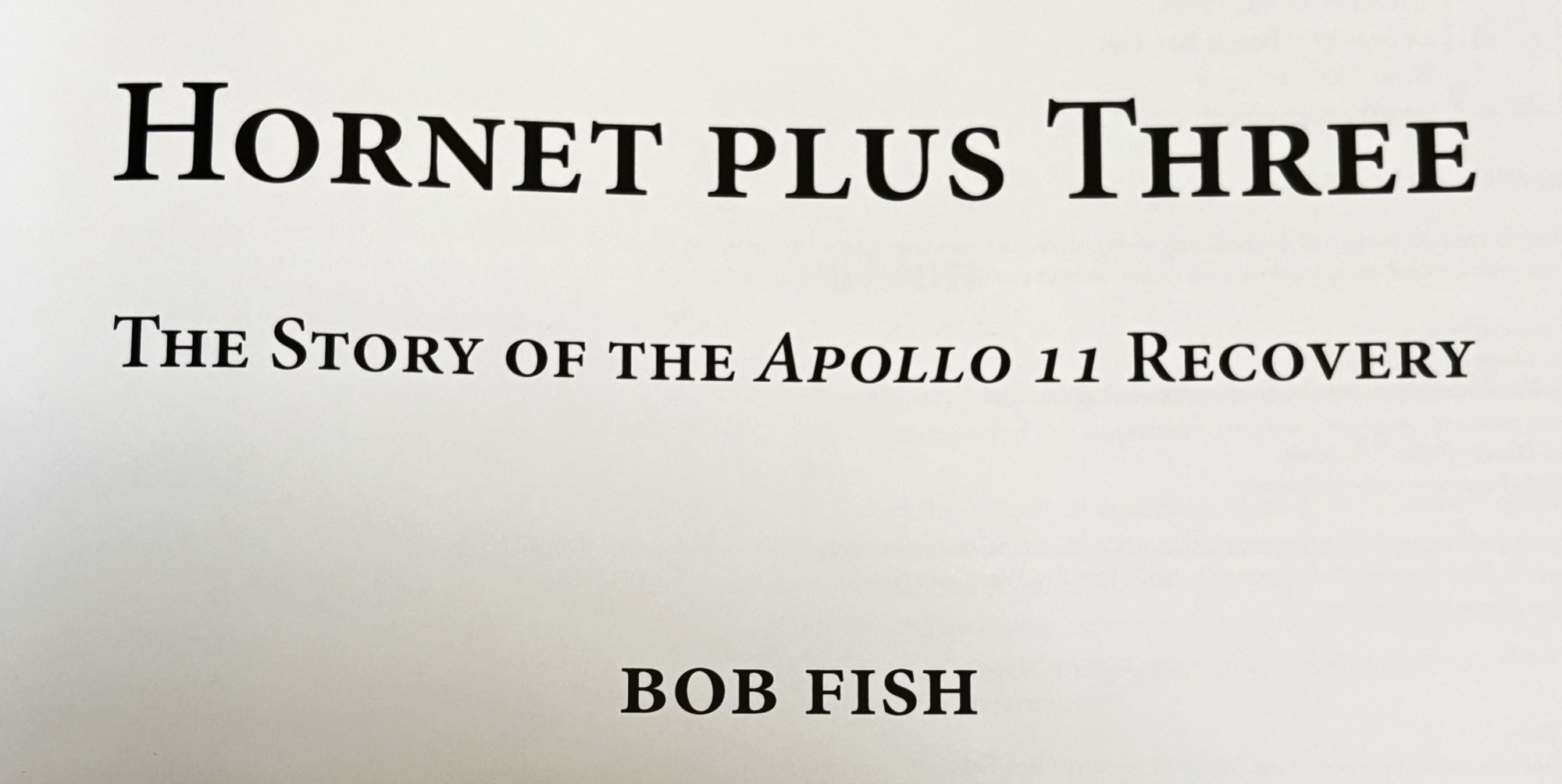 Hornet Plus Three: The Story of the Apollo 11 Recovery | Richard