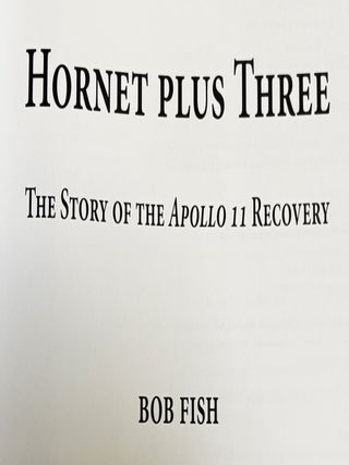 Hornet Plus Three: The Story of the Apollo 11 Recovery