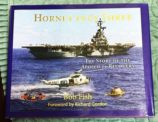 Hornet Plus Three: The Story of the Apollo 11 Recovery