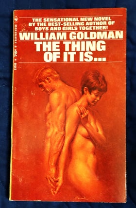 Item #81362 The Thing of It Is. William Goldman