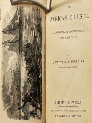 The African Cruiser: A Midshipman&rsquo;s Adventures on the West Coast