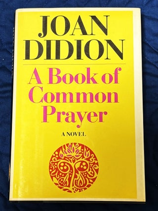 A Book of Common Prayer. Joan Didion.