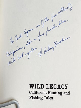 Wild Legacy, California Hunting and Fishing Tales