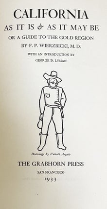 California As it Is & As It May Be or a Guide to the Gold Region