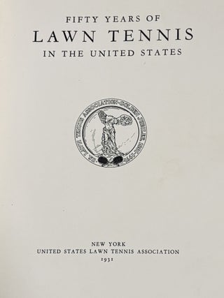 Fifty Years of Lawn Tennis in the United States