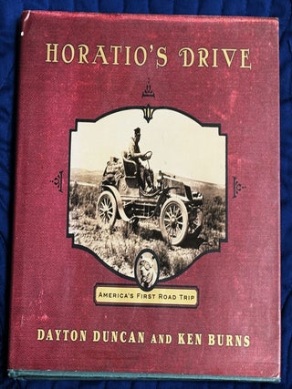 Item #82167 Horatio's Drive, America's First Road Trip. Dayton Duncan, Ken Burns