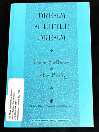 Item #82238 Dream a Little Dream. Piers Anthony, Julie Brady