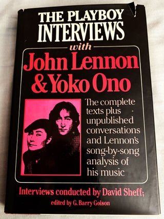 Item #82338 The Playboy Interviews with John Lennon & Yoko Ono. David Sheff, G. Barry Golson