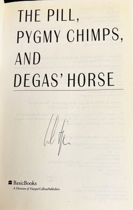 The Pill, Pygmy, Chimps and Degas' Horse