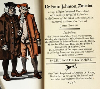 Dr. Sam - Johnson, Detector - Being A Light-hearted Collection of Recently Reveal'd Episodes. From The Pen Of James Boswell