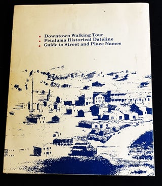 History of Petaluma, A California River Town
