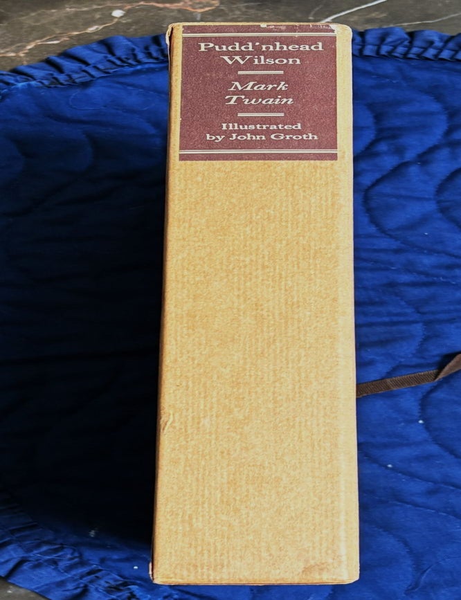 Item #82518 Pudd&rsquo;nhead Wilson. Edward Wagenknecht Mark Twain, John Groth, introduction.