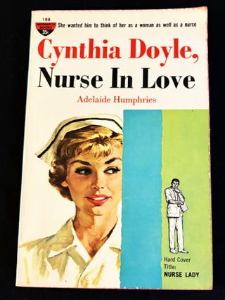Item #82528 Cynthia Doyle, Nurse in Love (Nurse Lady). Adelaide Humphries